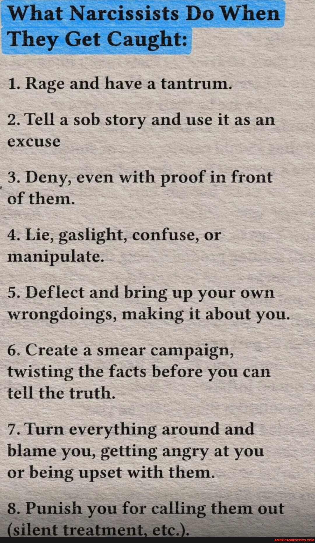 What Narcissists Do When They Get Caught: 1. Rage and have a tantrum. 2 ...