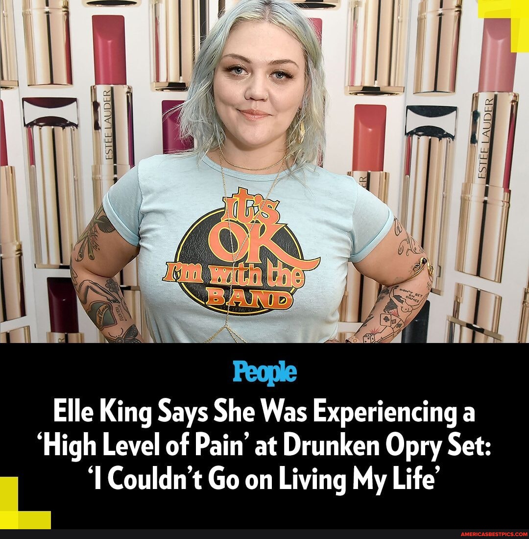 Elle King has opened up about the pain she was experiencing during her ...