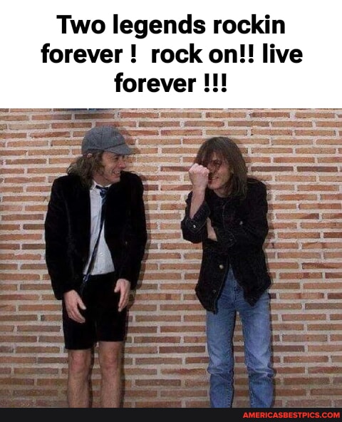 Rocking Forever Two legends rockin forever ! rock on!! live forever - America’s best ...
