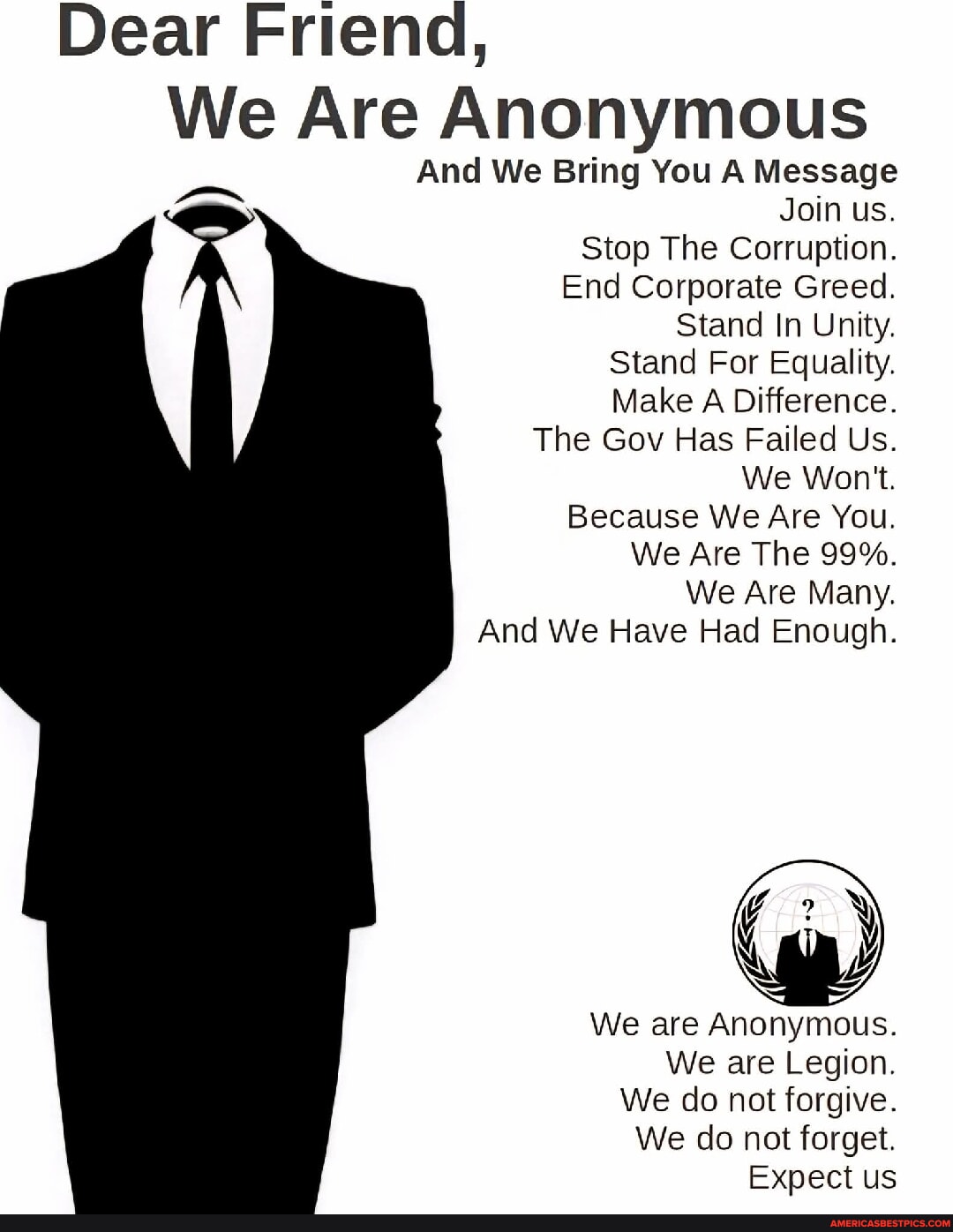 Dear Friend, We Are Anonymous And We Bring You A Message Join us. Stop ...