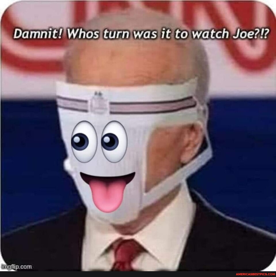 Whes, turn was, it ta watch Joe?]? - America’s best pics and videos