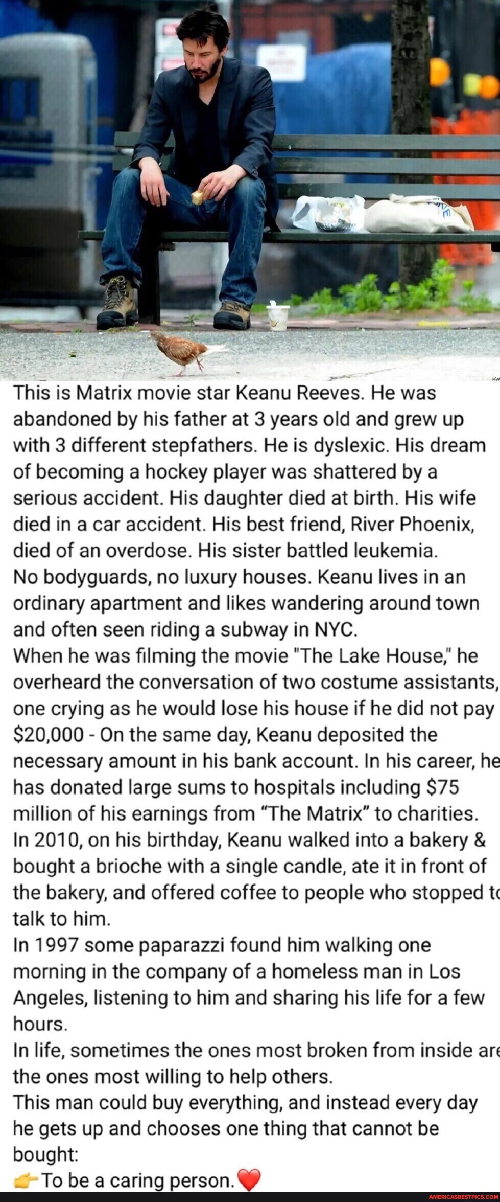 This is I Matrix movie star Keanu Reeves. He was abandoned by his ...