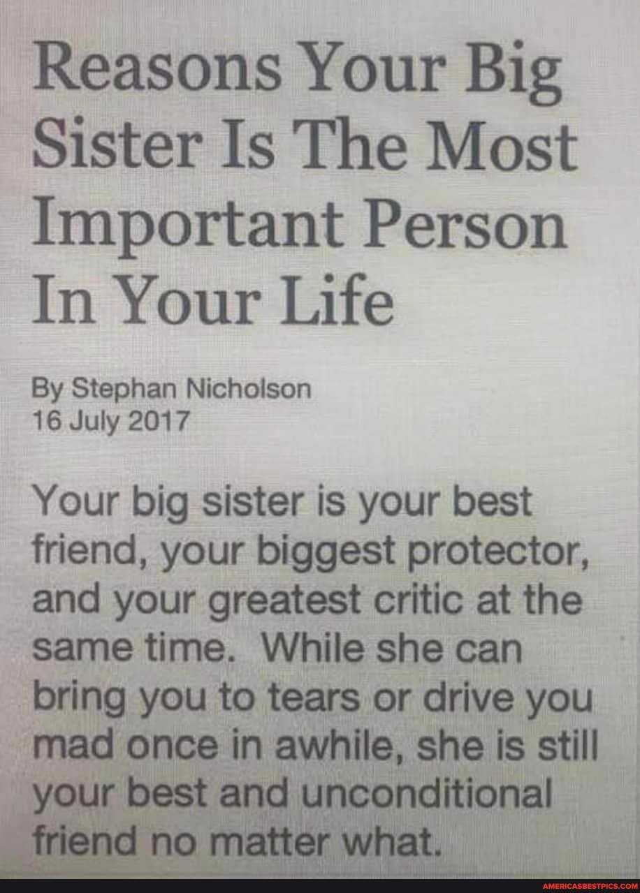 Stephan Nicholson Reasons Your Big Sister Is The Most Important Person In Your Life By ...
