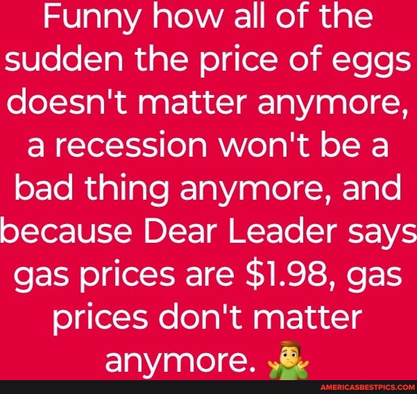 Humorous Recession Quotes Funny how all of the sudden the price of eggs doesn't matter anymore, a ...
